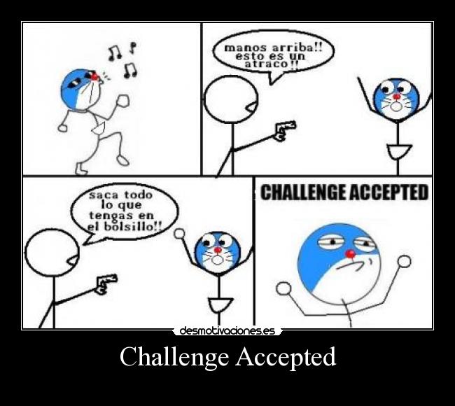Challenge Accepted -