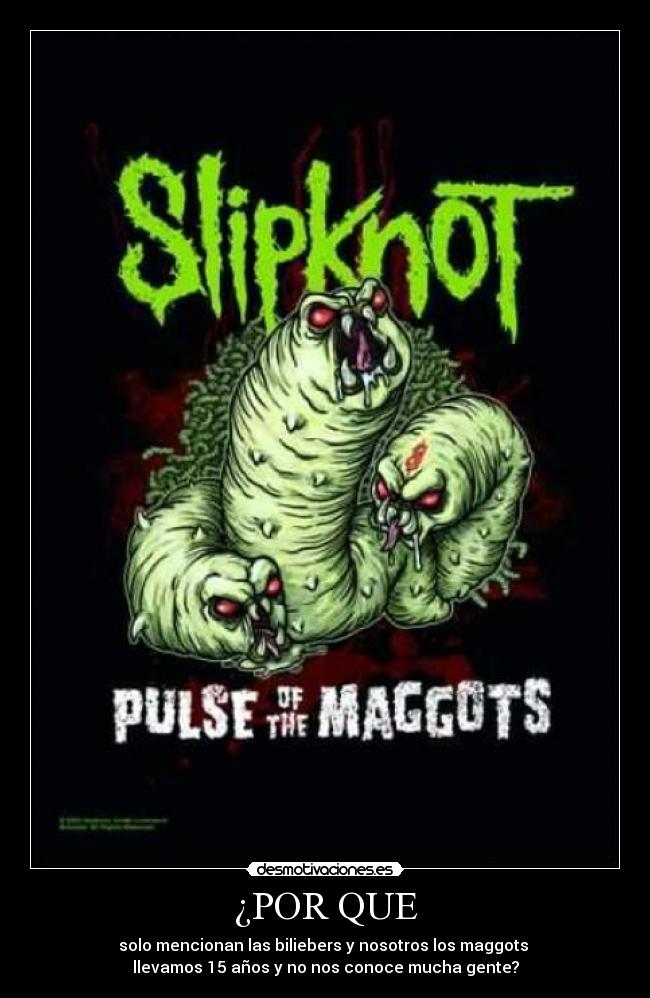 carteles pulse the maggots desmotivaciones