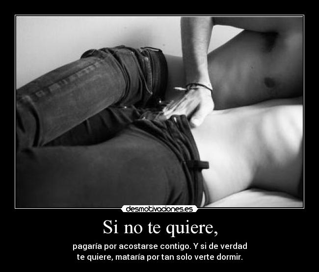 Si no te quiere, - 