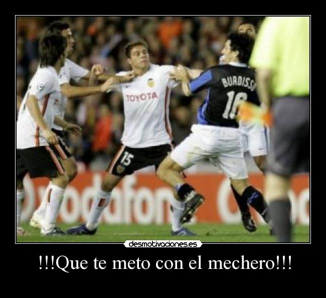 !!!Que te meto con el mechero!!! - 