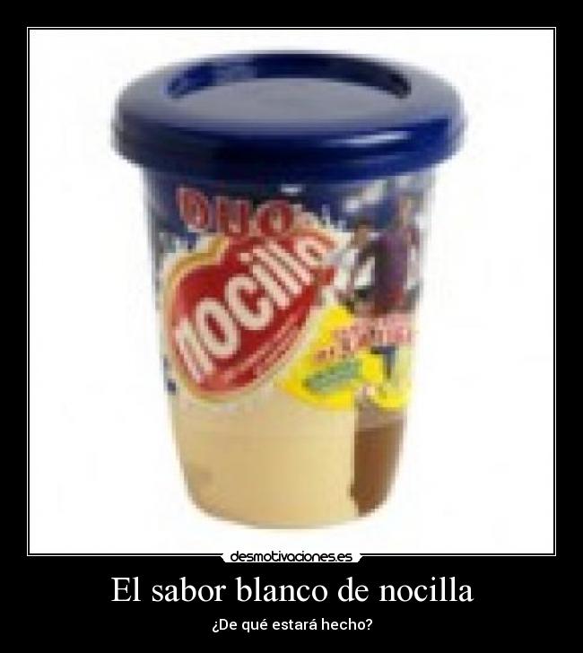 El sabor blanco de nocilla - ¿De qué estará hecho?