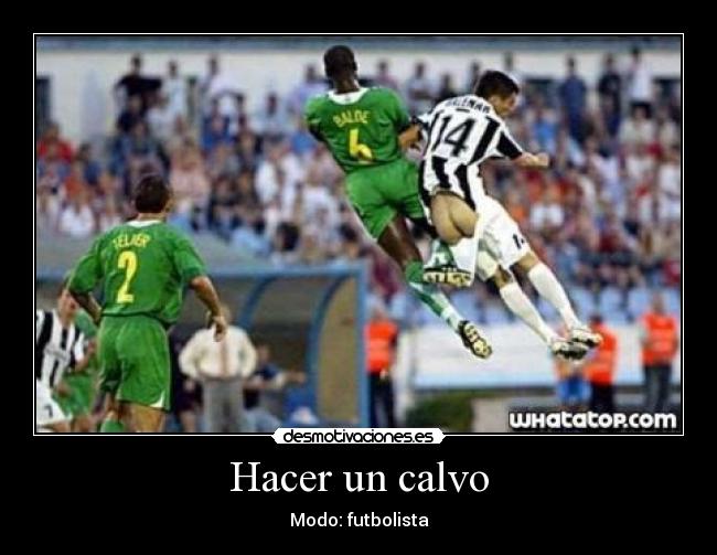 Hacer un calvo -