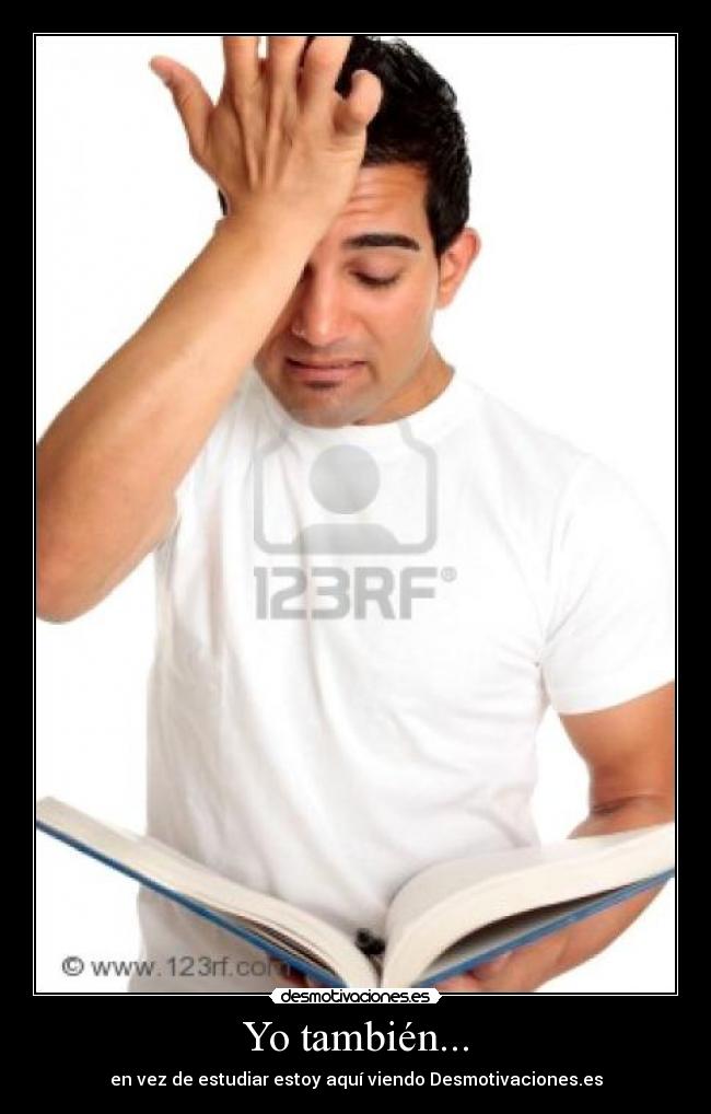 Yo también... -
