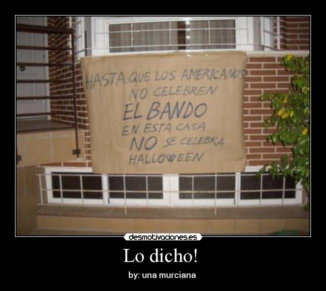 Lo dicho!  - 