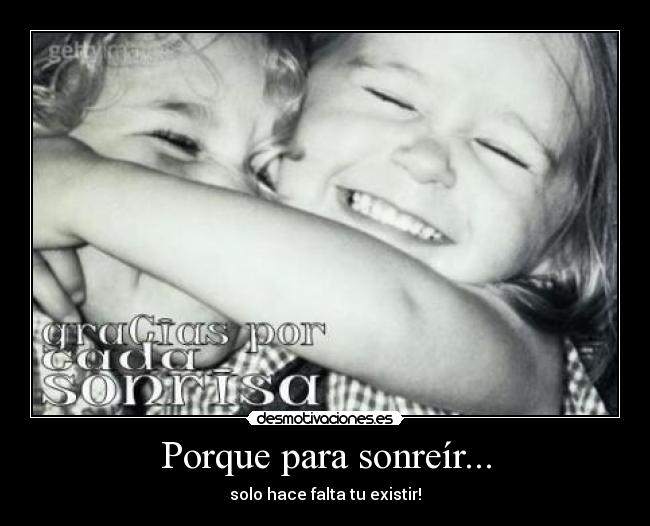 Porque para sonreír... - 
