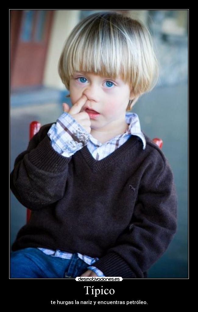 carteles tipico hurgas nariz encuentras petroleo desmotivaciones