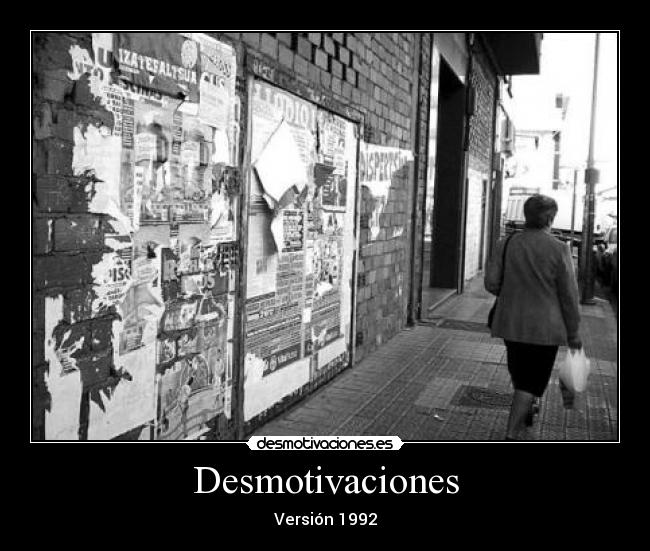 Desmotivaciones - Versión 1992
