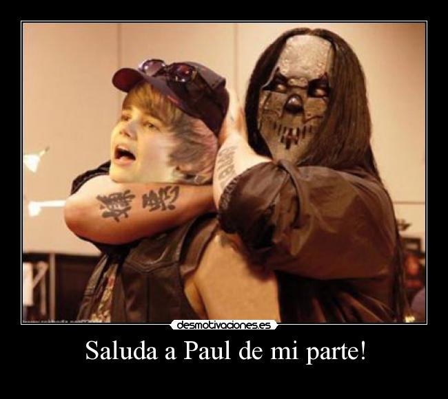 Saluda a Paul de mi parte! - 