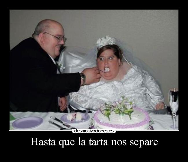 Hasta que la tarta nos separe -