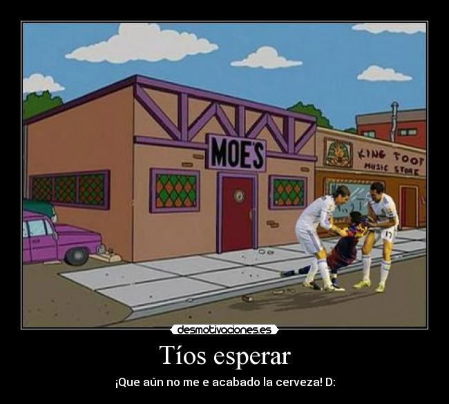 Tíos esperar -