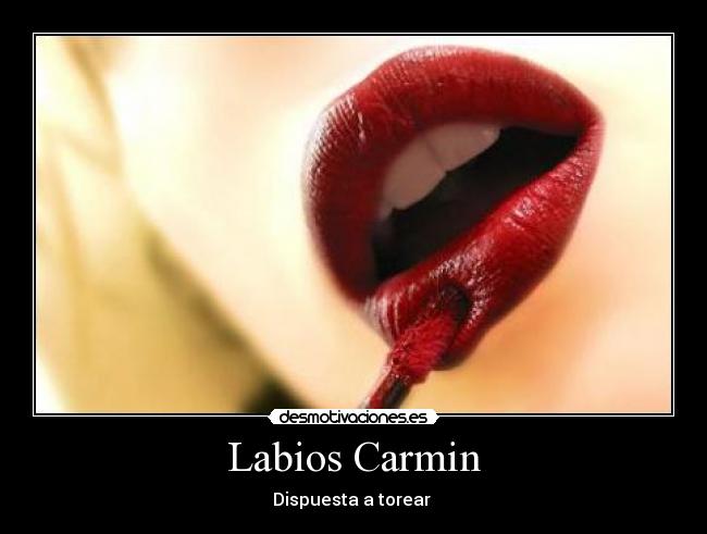 Labios Carmin - Dispuesta a torear