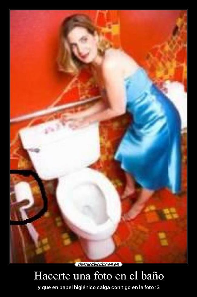 Hacerte una foto en el baño -