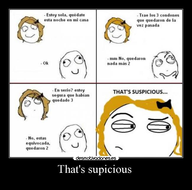 Thats supicious -