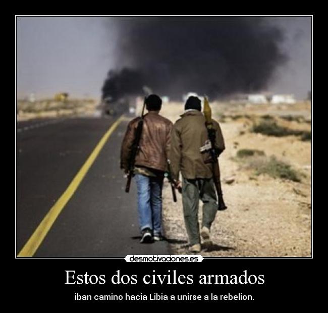 Estos dos civiles armados - 