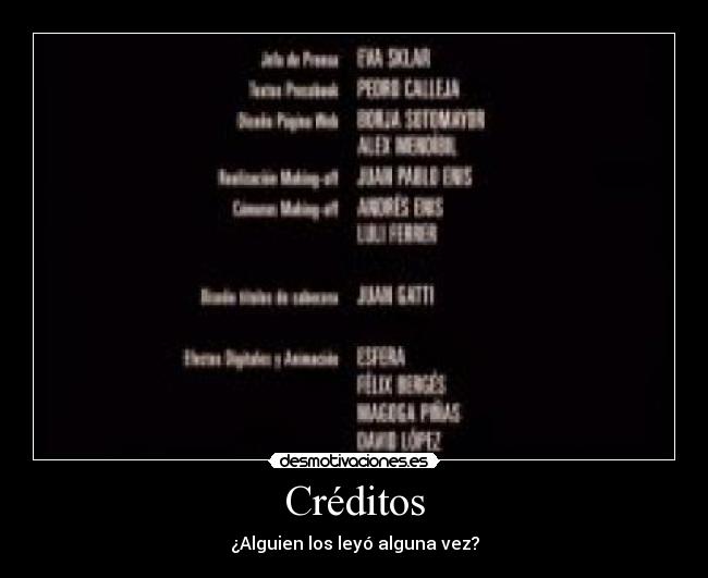 Créditos - ¿Alguien los leyó alguna vez?