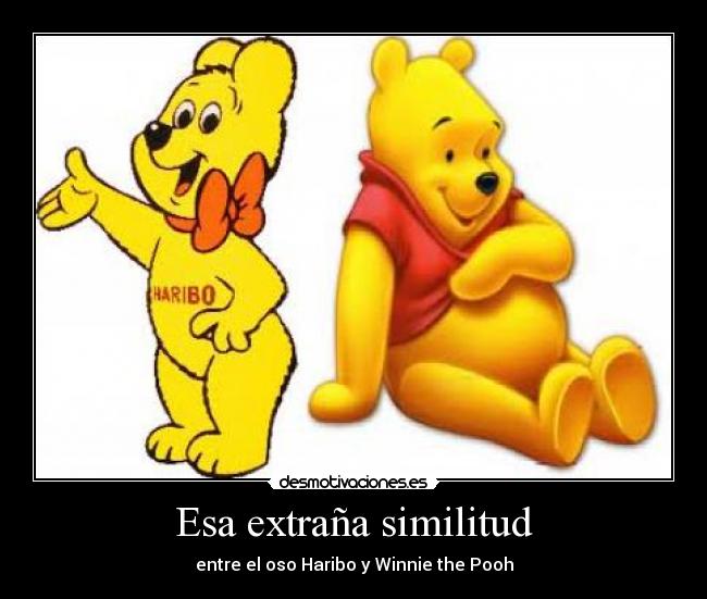 Esa extraña similitud - entre el oso Haribo y Winnie the Pooh