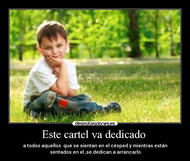 Este cartel va dedicado -