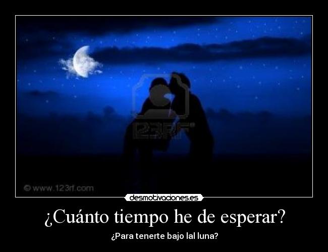 ¿Cuánto tiempo he de esperar? - 
