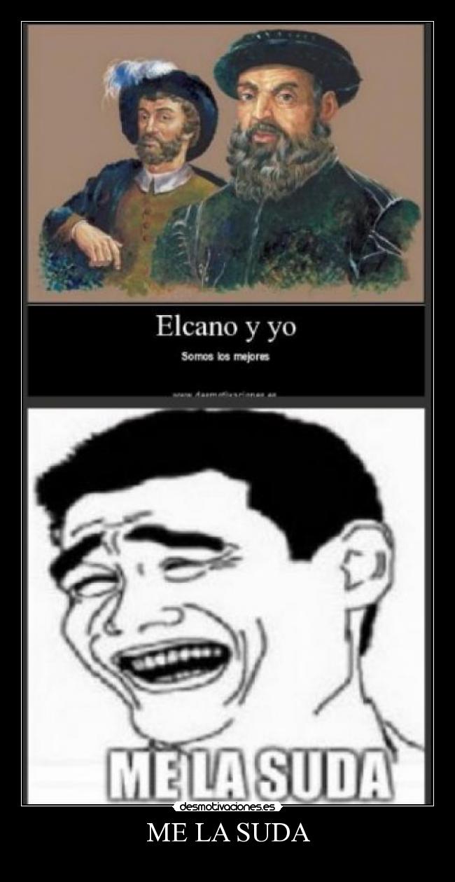 ME LA SUDA -