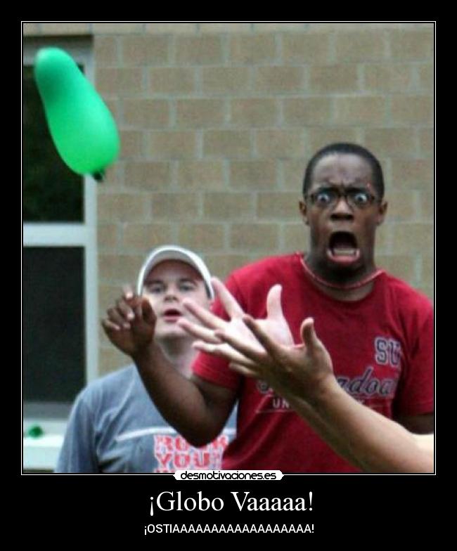 ¡Globo Vaaaaa! -