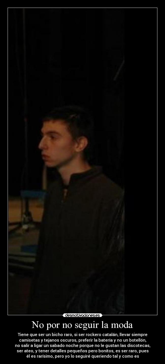 No por no seguir la moda - 