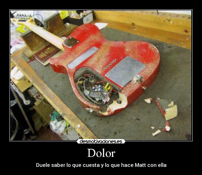 Dolor - Duele saber lo que cuesta y lo que hace Matt con ella