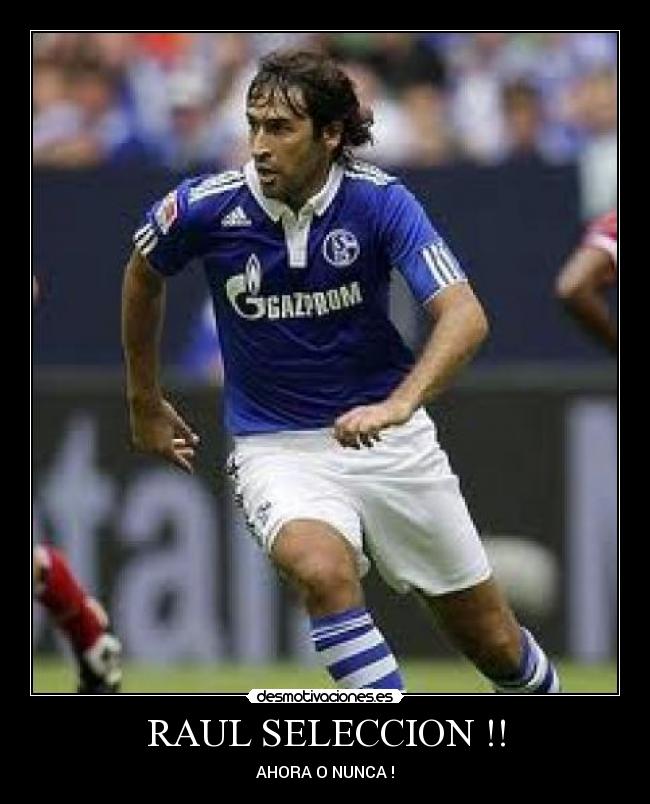 RAUL SELECCION !! - 