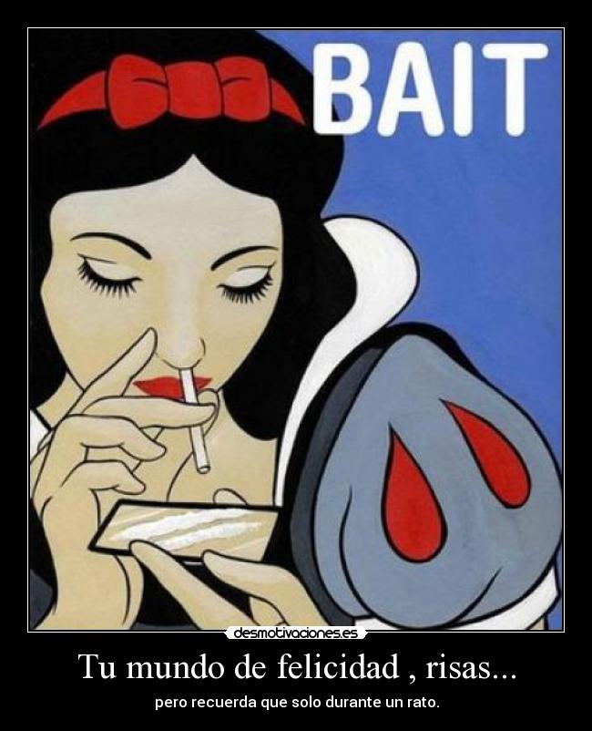 Tu mundo de felicidad , risas... -