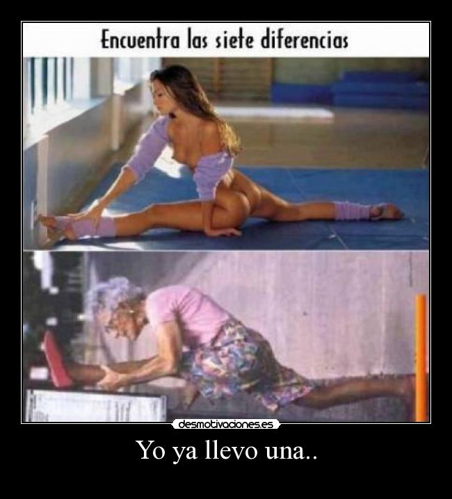 Yo ya llevo una.. - 