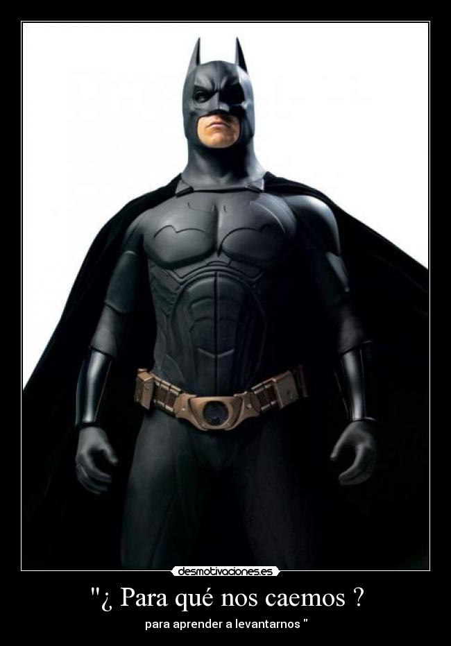 ¿ Para qué nos caemos ? -