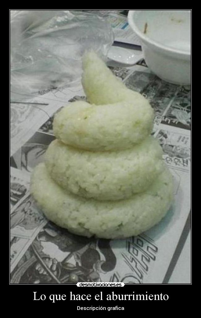 Lo que hace el aburrimiento -