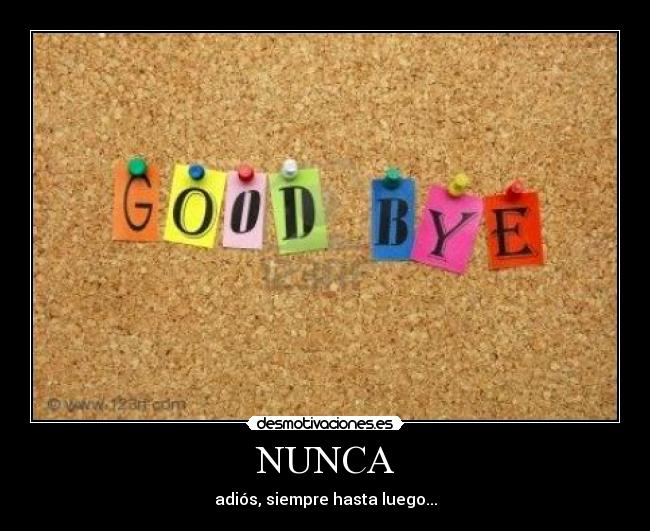 NUNCA -
