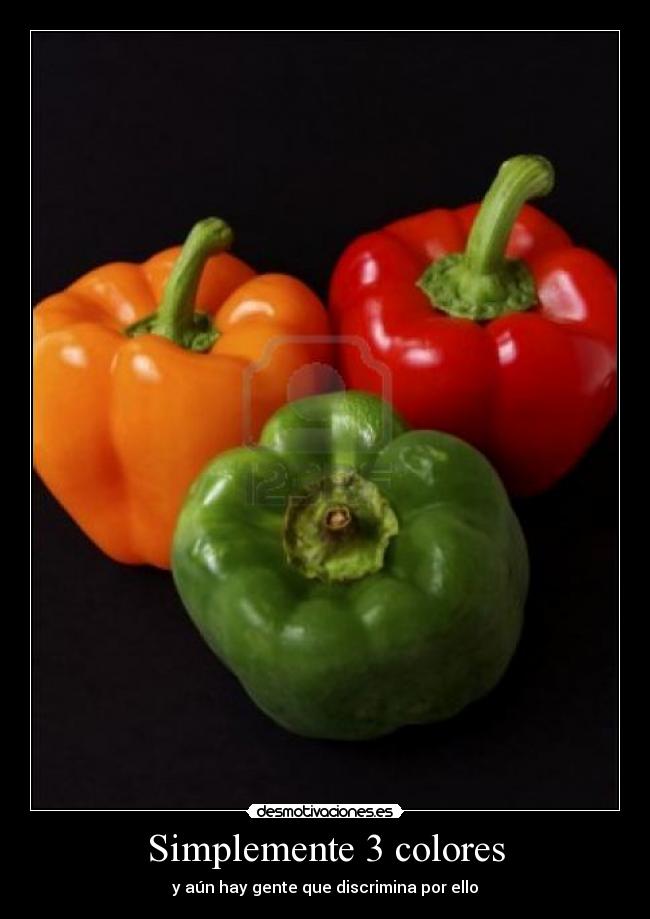 Simplemente 3 colores - y aún hay gente que discrimina por ello