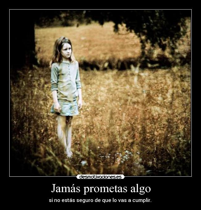 carteles promesas desmotivaciones