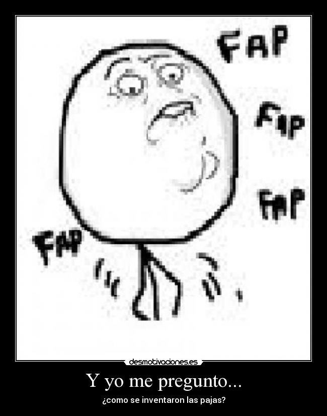 Y yo me pregunto... -