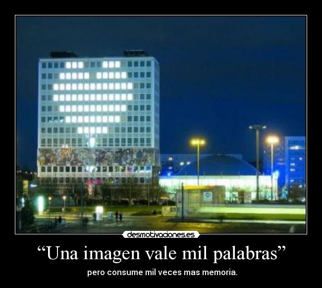 “Una imagen vale mil palabras” - 