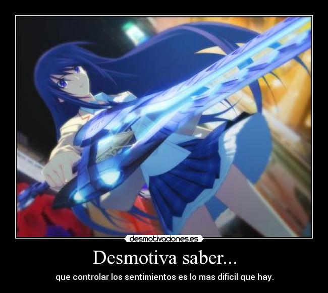 Desmotiva saber... - 