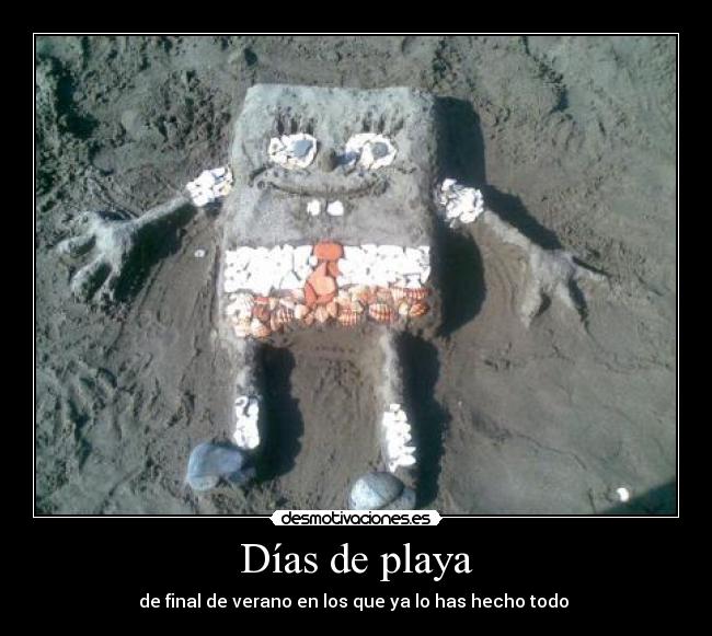 Días de playa - de final de verano en los que ya lo has hecho todo