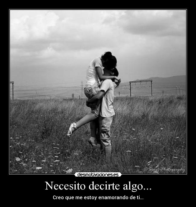 Necesito decirte algo... - 