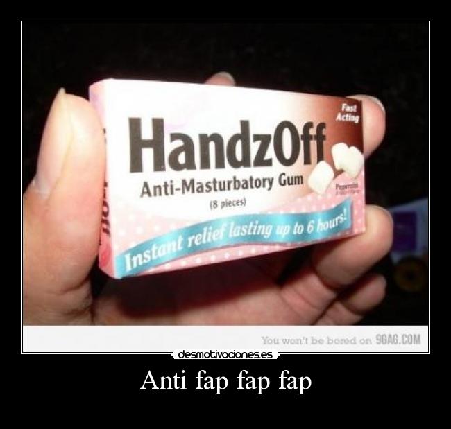 Anti fap fap fap - 