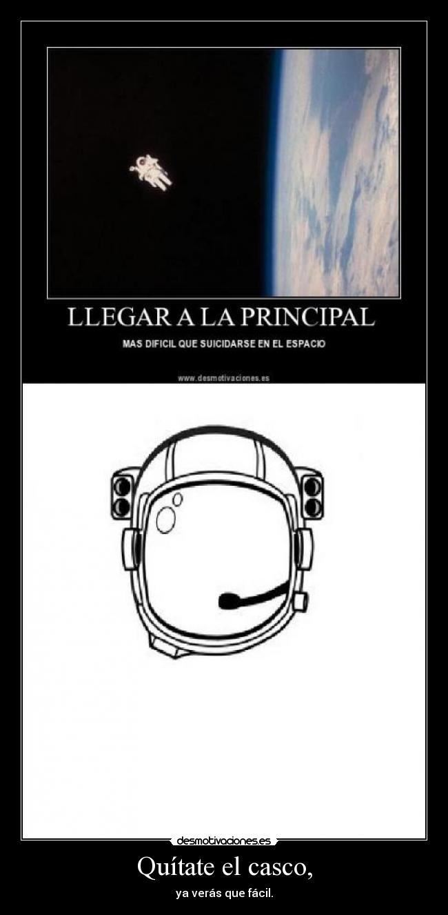 carteles verdad espacio astronautas desmotivaciones