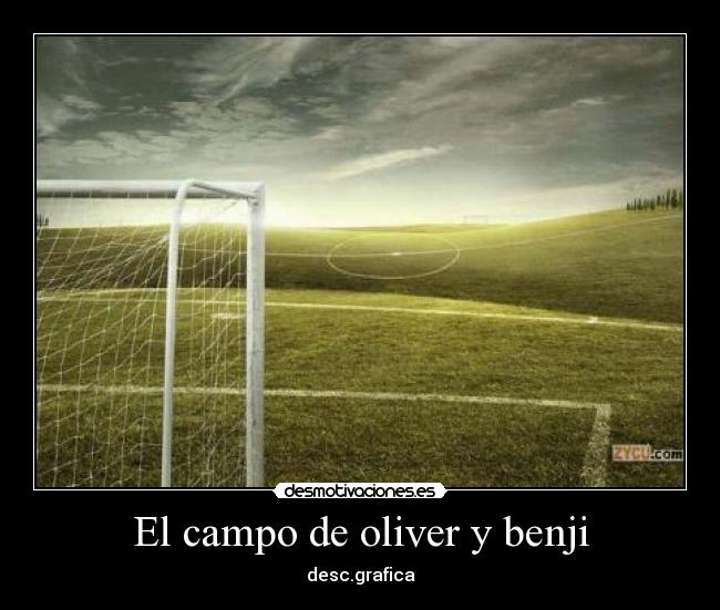 El campo de oliver y benji -