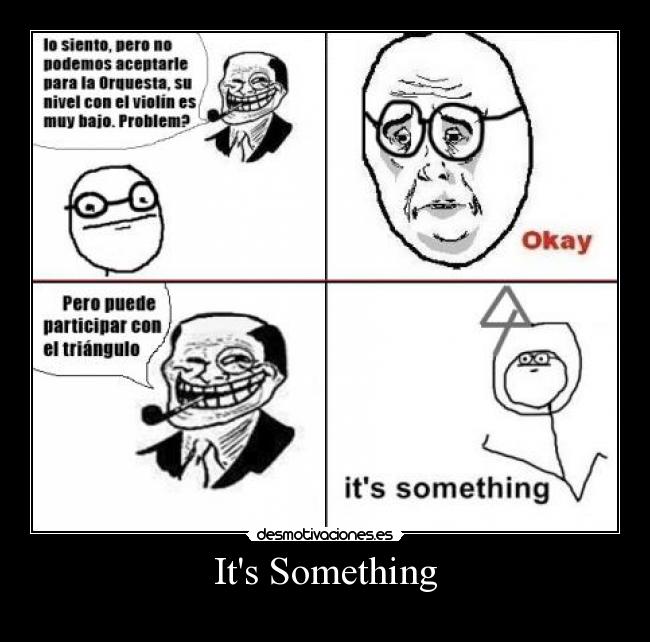 Its Something - 