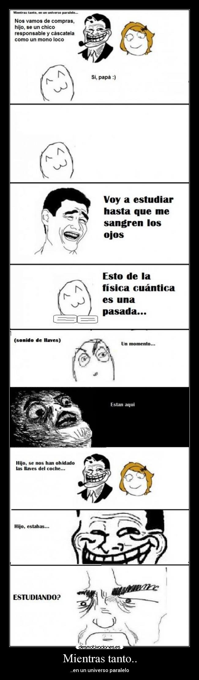 Mientras tanto.. - ..en un universo paralelo