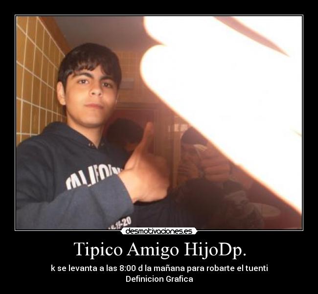 Tipico Amigo HijoDp. -