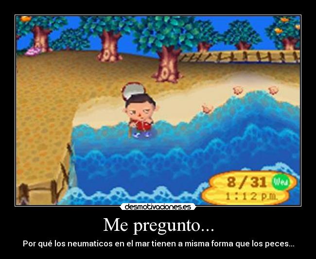 Me pregunto... - Por qué los neumaticos en el mar tienen a misma forma que los peces...