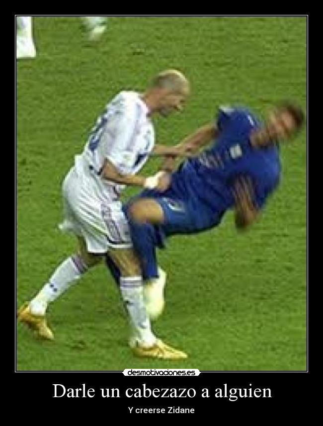 Darle un cabezazo a alguien -