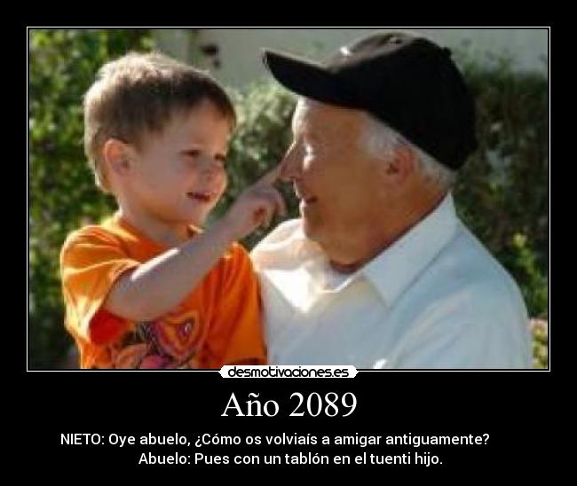 Año 2089 -