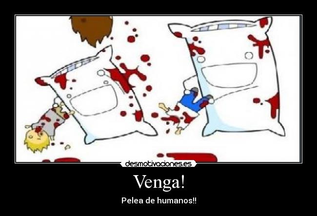 Venga! -
