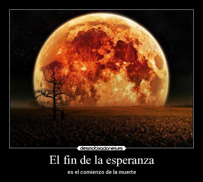 El fin de la esperanza -